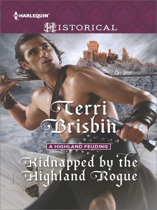 Title details for Kidnapped by the Highland Rogue by Terri Brisbin - Wait list
